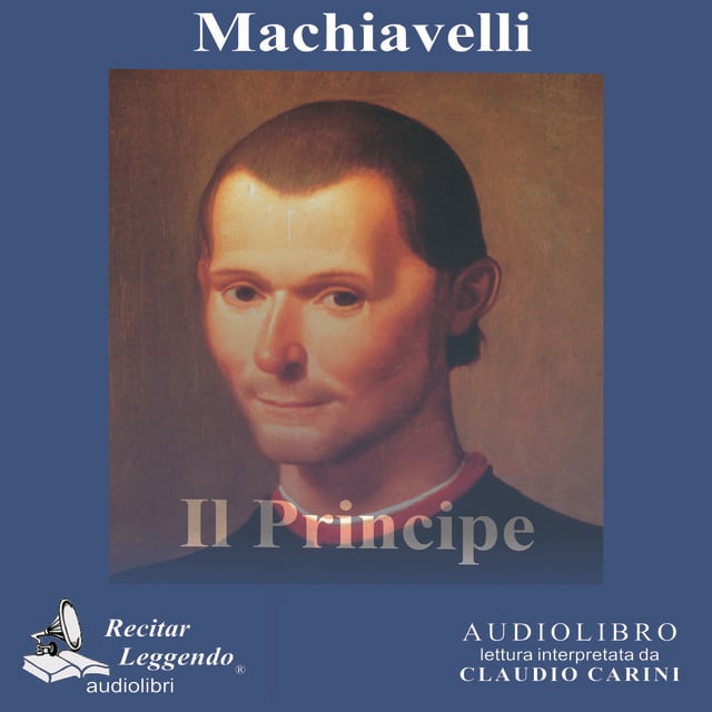 Il Principe - Audiolibro - Niccolò Machiavelli - Storytel
