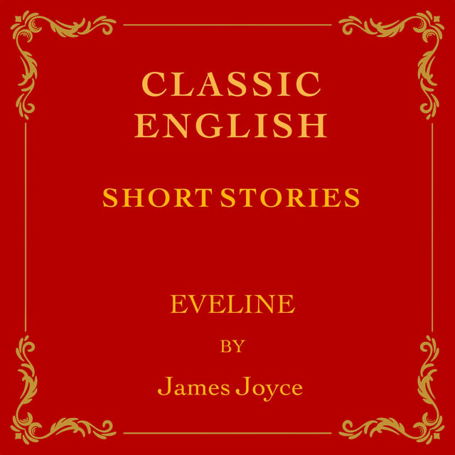 Classic English Short Stories - Evelyn - Audiobook - James Joyce - Storytel