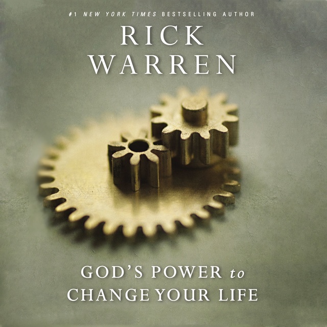 Rick Warren - God's Power to Change Your Life