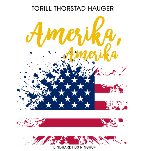 Torill Thorstad Hauger - Amerika, Amerika