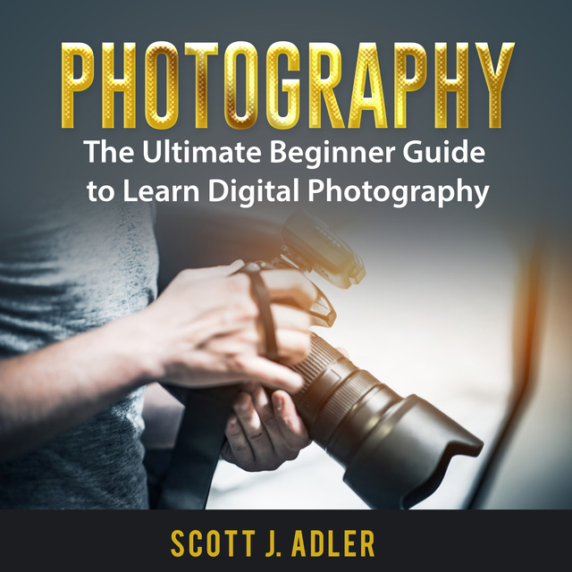 Beginner's Guide to Photography Basics