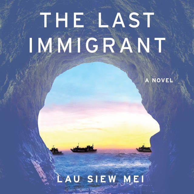 Lau Siew Mei - The Last Immigrant