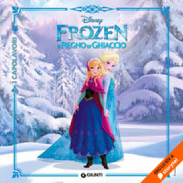 Frozen. Il Regno di Ghiaccio - Audio - Walt Disney - Storytel