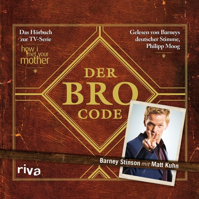 Barney Stinson, Matt Kuhn - Der Bro Code