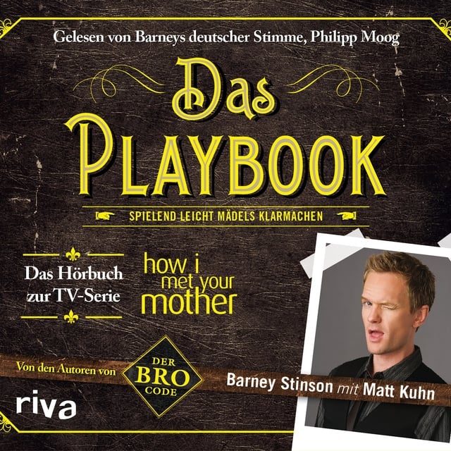 Barney Stinson, Matt Kuhn - Das Playbook