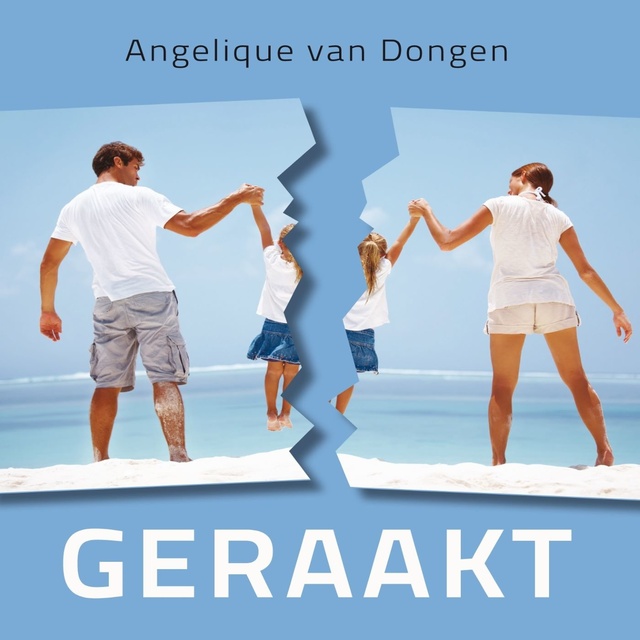 Angelique van Dongen - Geraakt: Liefdesroman