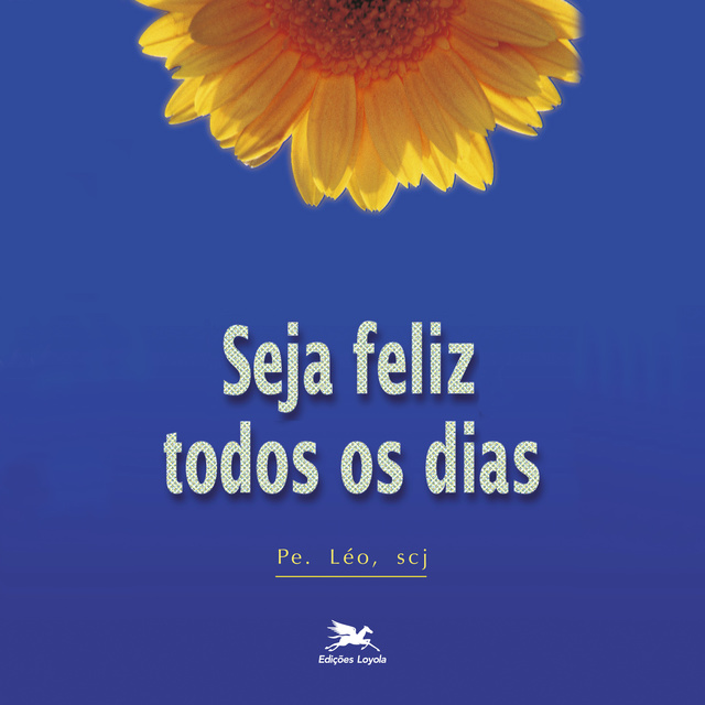 Léo Pereira - Seja feliz todos os dias