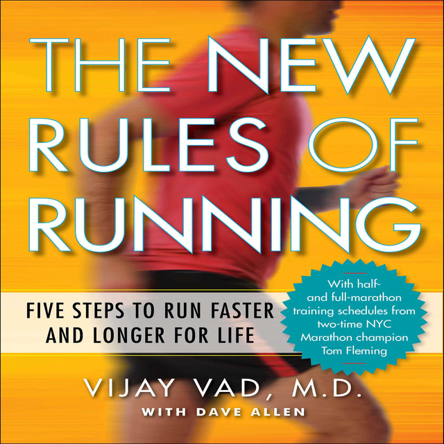 David Allen - The New Rules of Running: Five Steps to Run Faster and Longer for Life
