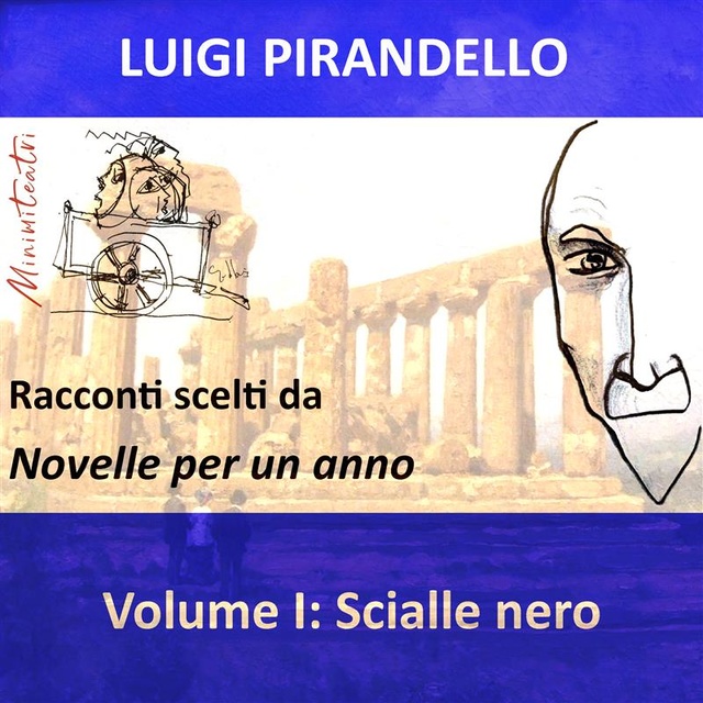 Scialle Nero. Racconti scelti da "Novelle per un anno". Volume I - Audio -  Luigi Pirandello - Storytel