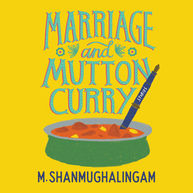 M. Shanmughalingam - Marriage and Mutton Curry