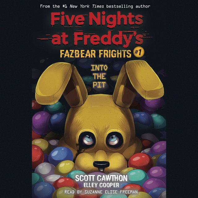 Fazbear Frights: Into the Pit - كتاب صوتي - Elley Cooper, Scott Cawthon -  Storytel