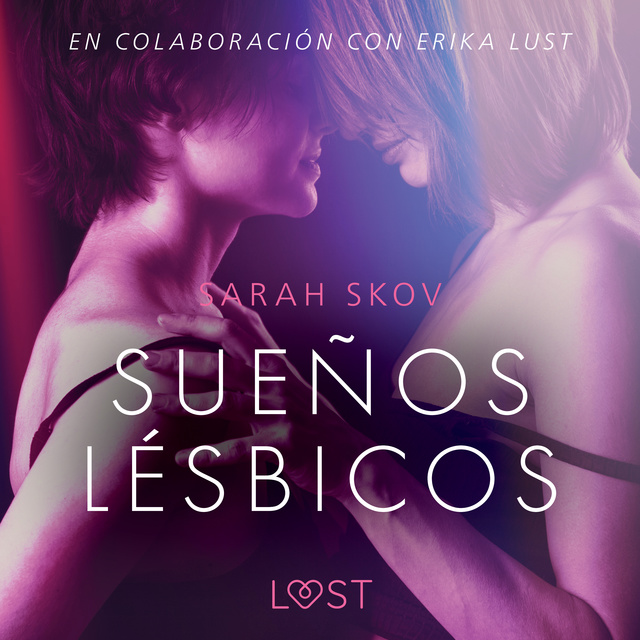 Sueños lésbicos - Relato erótico - Audiolibro & Libro electrónico - Sarah  Skov - Storytel