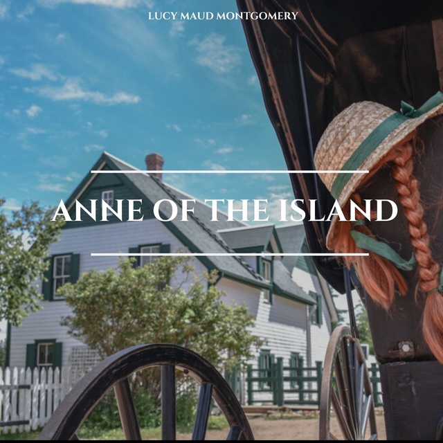 Lucy Maud Montgomery - Anne of the Island