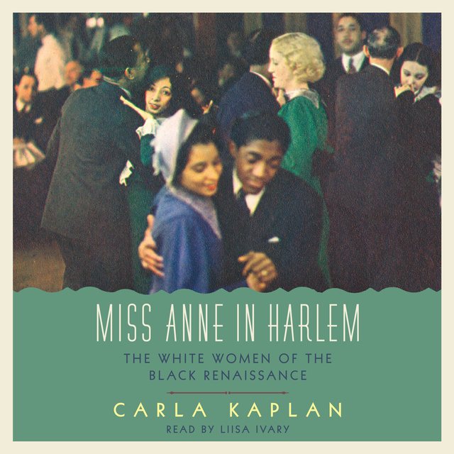 Carla Kaplan - Miss Anne in Harlem