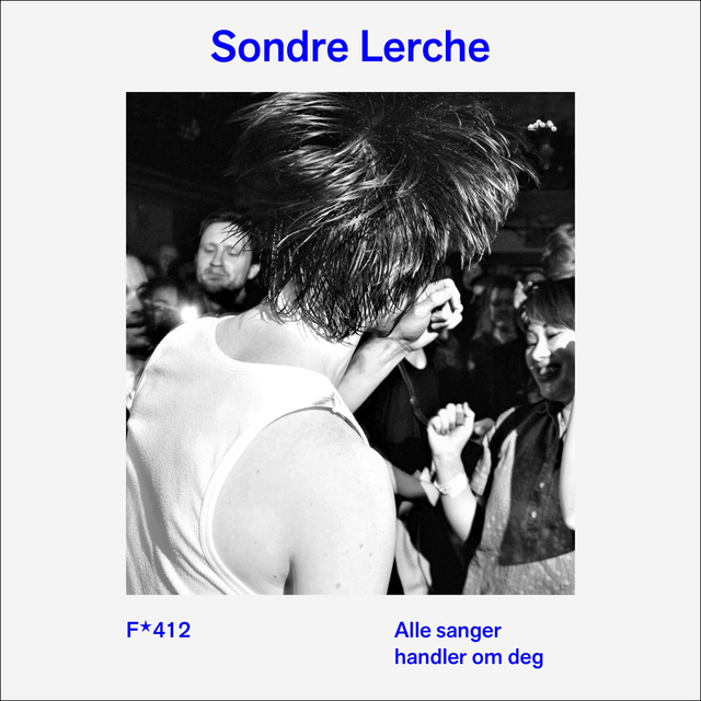 Sondre Lerche - Alle sanger handler om deg