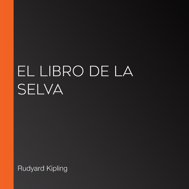 El libro de la selva - Audiolibro - Rudyard Kipling - Storytel