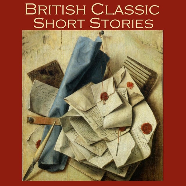 British Classic Short Stories - Audiobook - Various authors, D. H.  Lawrence, Thomas Hardy, John Galsworthy, Hugh Walpole, Richard Middleton,  Eleanor Smith, Virginia Woolfe - Storytel