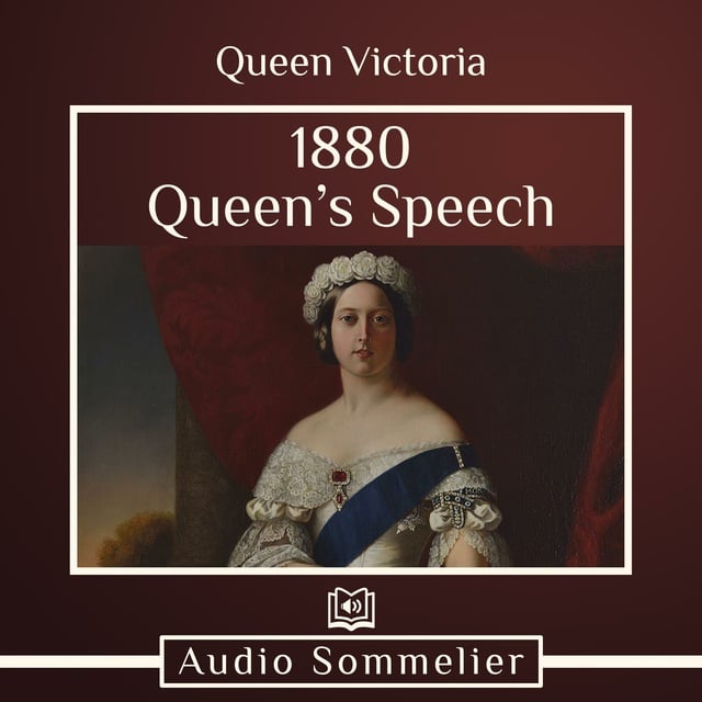 1880 Queen's Speech - Livre audio - Queen Victoria - Storytel