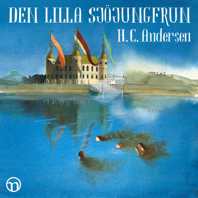 Den lilla sjöjungfrun - Lydbok & E-bok - H.C. Andersen - Storytel