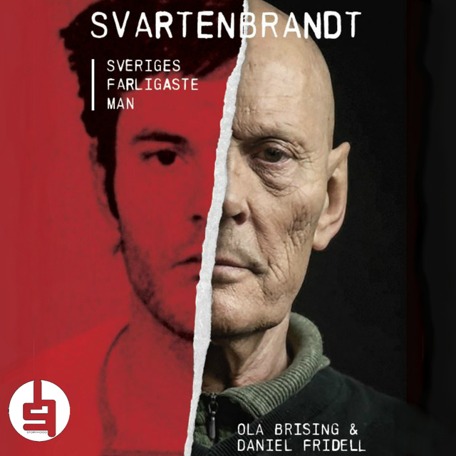 Ola Brising, Daniel Fridell - Svartenbrandt : Sveriges farligaste man