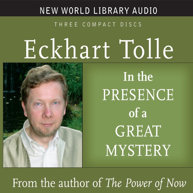 In the Presence of a Great Mystery - Luisterboek - Eckhart Tolle - Storytel