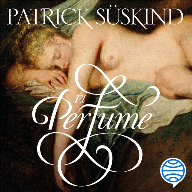 El perfume - Audiolibro - Patrick Suskind - Storytel