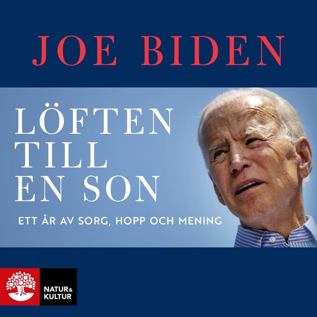 Joe Biden - Löften till en son : Ett år av sorg, hopp och mening
