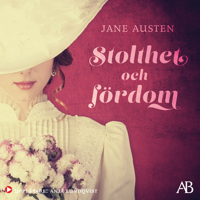 Jane Austen - Stolthet och fördom