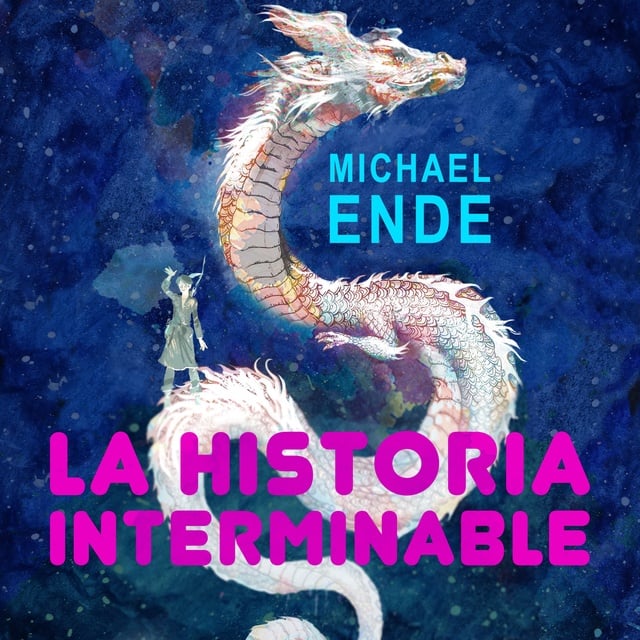 La historia interminable - Audiolibro - Michael Ende - Storytel