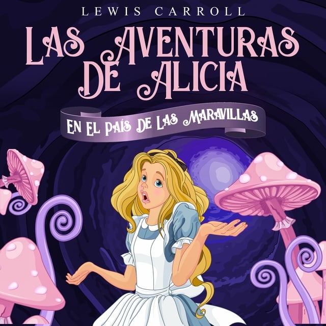 Las Aventuras De Alicia En El País De Las Maravillas - Audiolibro - Lewis  Carroll - Storytel
