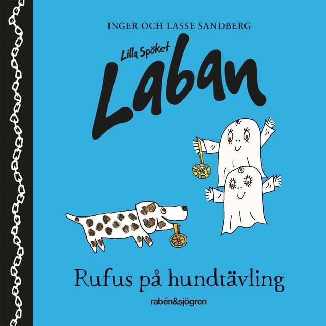 Lilla spöket Laban – Rufus på hundtävling - Ljudbok & E-bok - Inger  Sandberg, Lasse Sandberg - Storytel