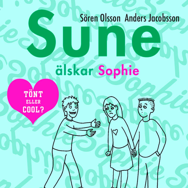 Anders Jacobsson, Sören Olsson - Sune älskar Sophie