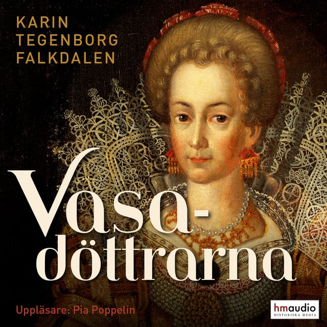 Vasadöttrarna - Ljudbok & E-bok - Karin Tegenborg Falkdalen - Storytel