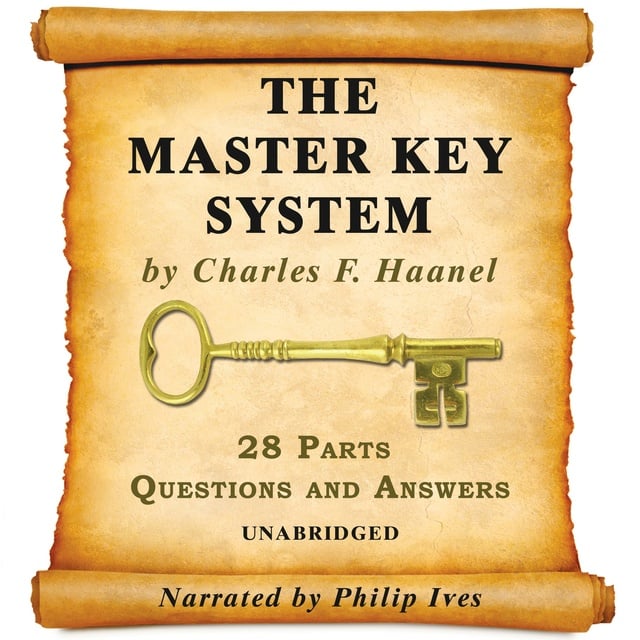 The Master Key System: 28 Parts, Questions and Answers - Audiobook -  Charles F. Haanel - Storytel