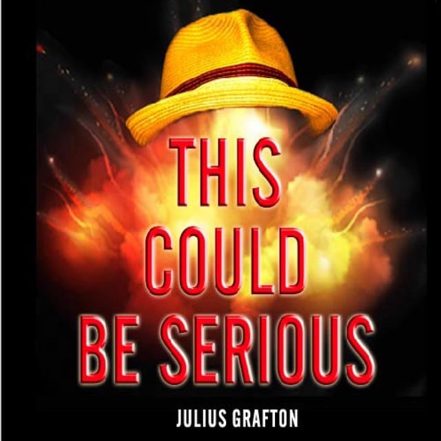Julius Grafton - This Could Be Serious