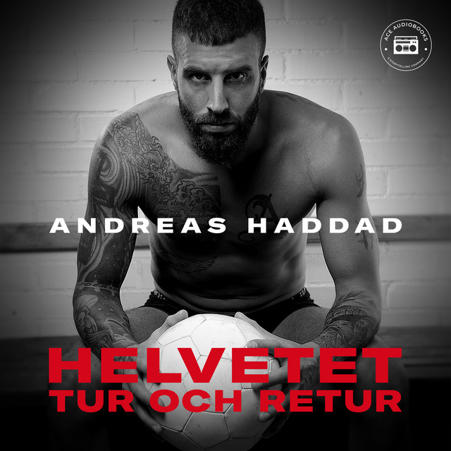 Helvetet tur och retur - Lydbok & E-bok - Andreas Haddad - Storytel