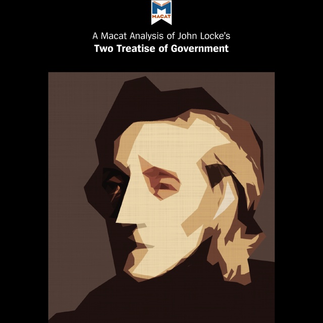 A Macat Analysis of John Locke's Two Treatises of Government - Audiobook -  Jeremy Kleidosty, Dr. Ian Jackson - Storytel