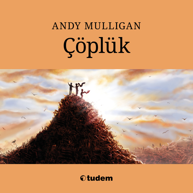 Çöplük - SESLİ KİTAP & E-KİTAP - Andy Mulligan - Storytel