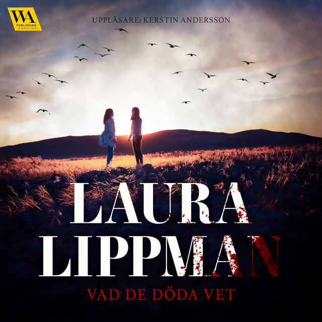 Laura Lippman - Vad de döda vet