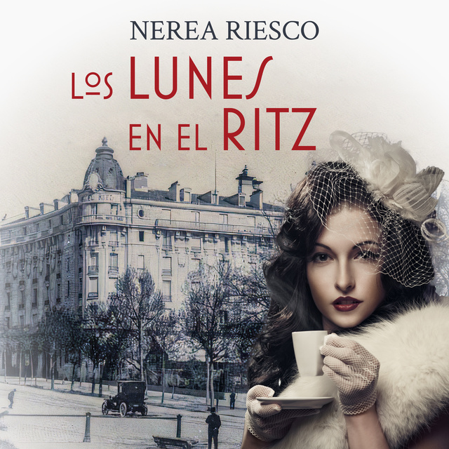 Los lunes en el Ritz - Audiolibro - Nerea Riesco - Storytel