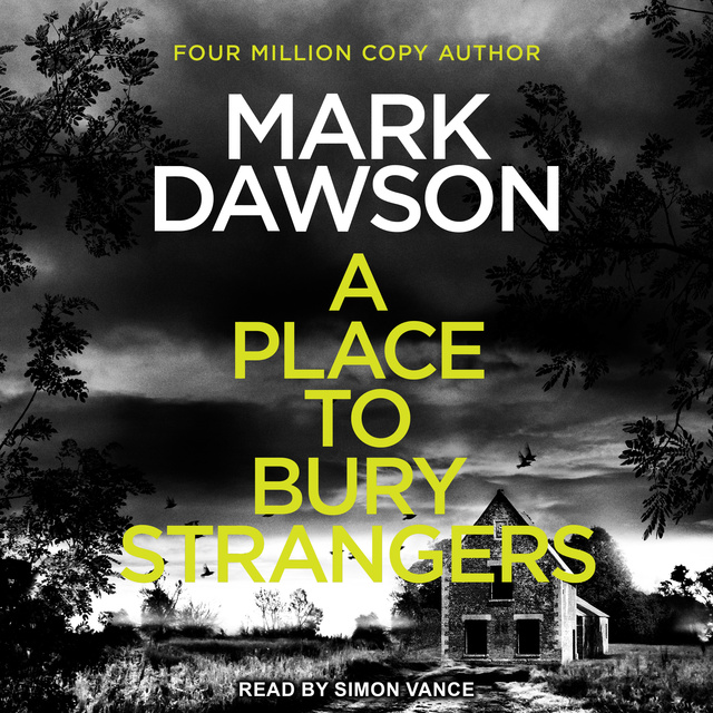 Mark Dawson - A Place to Bury Strangers
