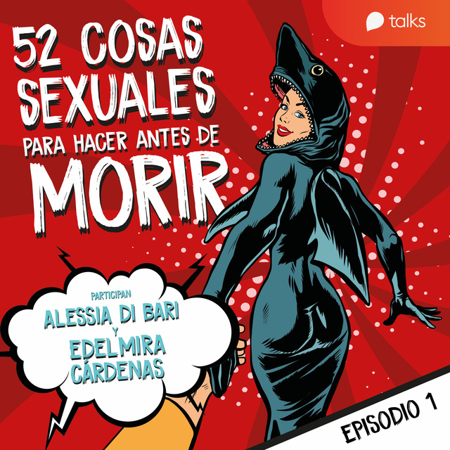De hacer un trío a sexo en el agua - 52 cosas sexuales para hacer antes de  morir T01E01 - Audiolibro - Edelmira Cárdenas, Alessia Di Bari - Storytel