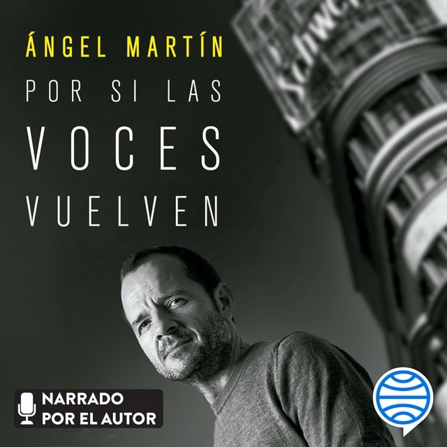 Por si las voces vuelven - Audiolibro - Ángel Martín - Storytel