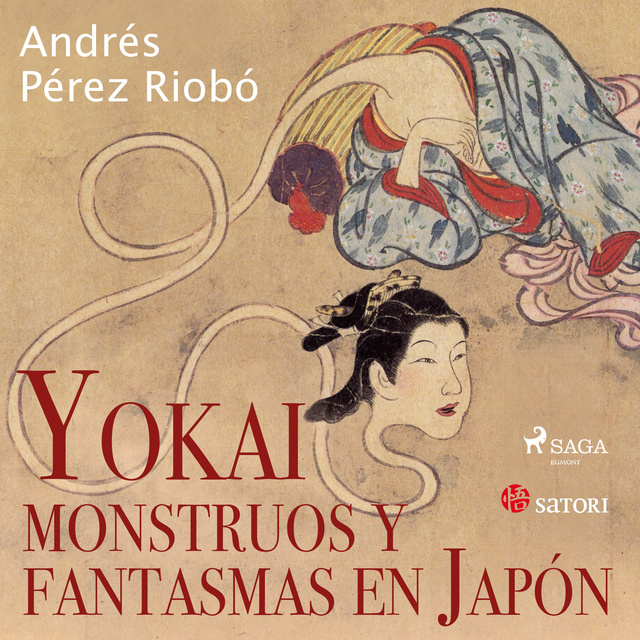 Yokai, monstruos y fantasmas en Japón - Audiolibro - Andrés Pérez Riobó -  Storytel
