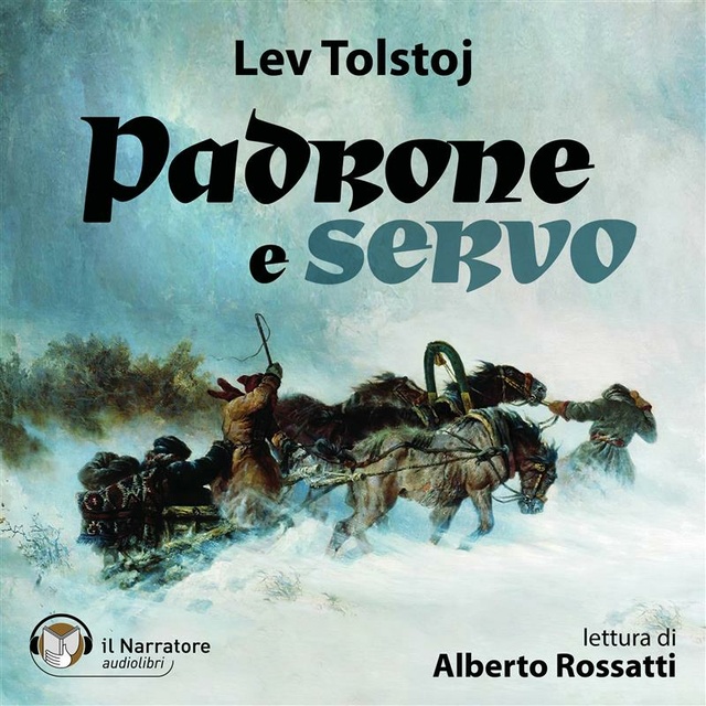 Padrone e servo - Audiobook - Leo Tolstoy - Storytel