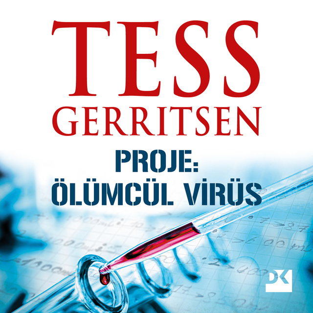 Tess Gerritsen - Proje Ölümcül Virüs