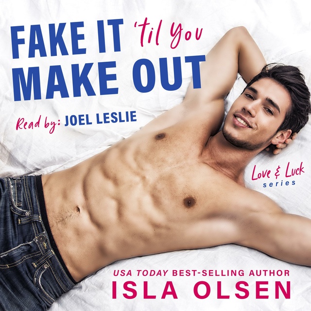 Fake It 'Til You Make It by Louisa Masters