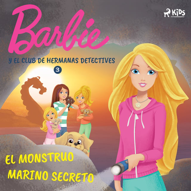 Barbie y el Club de Hermanas Detectives 3 - El monstruo marino secreto -  Audiolibro - Mattel - Storytel