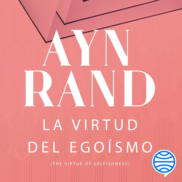 La virtud del egoísmo - Audiolibro - Ayn Rand - Storytel