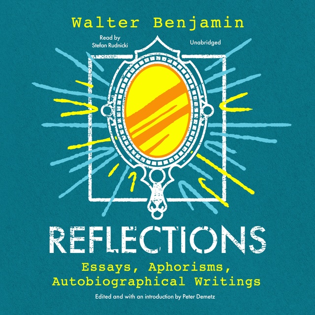 ILLUMINATIONS WALTER BENJAMIN ESSAYS AND REFLECTIONS: unknown author:  : Books